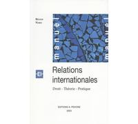 Relations internationales: Droit, théorie, pratique