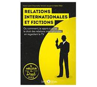 Relations internationales et fictions: ou comment j'ai appris à aimer le droit des relations internationales TV