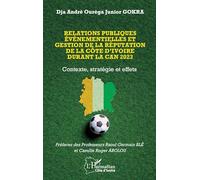 Relations publiques événementielles et gestion de la réputation de la Côte d’Ivoire durant la CAN 2023: Contexte, stratégie et effets