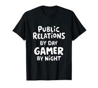 Relations publiques par Day Gamer by Night PR Stunt Jeux vidéo T-Shirt