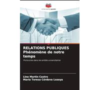 RELATIONS PUBLIQUES Phénomène de notre temps