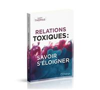 Relations toxiques: savoir s'éloigner