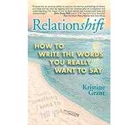 Relationshift: How To Write The Words You Really Want To Say