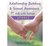 Relationship Building and Sexual Awareness for Kids with Autism by Susan Heighway Susan M Heighway (Auteur)
