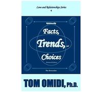 Relationship Facts, Trends, And Choices (Enhanced Edition)