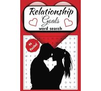 Relationship Goals Word Search: 414 Word Search Find, 46 Easy To Read Puzzles For Teens, Adults, Seniors