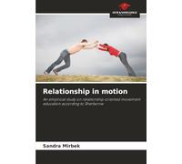Relationship in motion: An empirical study on relationship-oriented movement education according to Sherborne