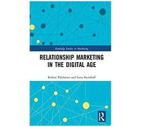 Relationship Marketing In The Digital Age