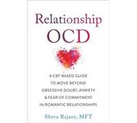 Relationship OCD by Sheva Rajaee Sheva Rajaee (Auteur)