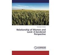 Relationship Of Women And Land: A Gendered Perspective