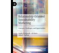 Relationship-Oriented Sustainability Marketing: Concepts, Challenges, and Opportunities
