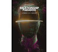 Relationship Paradox: The Freedom Found in Commitment