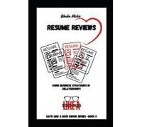 Relationship Resume Reviews: Date Like A Boss