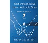 Relationship should've been a Verb, not a Noun: MARRIAGE IS MORE THAN JUST 7 VOWS