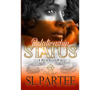 Relationship Status: A Rich Kept Wife: An African American Romance: 1
