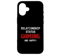 Relationship Status: Gaming and Happy Funny Gamer Humor Joke Coque pour iPhone 16