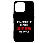Relationship Status: Gaming and Happy Funny Gamer Humor Joke Coque pour iPhone 16 Pro