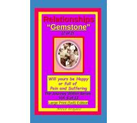 Relationships "Gemstone" (2 of 2), Will yours be Happy or full of pain and Suffering: The Journey Within Series, Vol 6 of 13. Large Print (5x8) Edition.