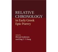 Relative Chronology in Early Greek Epic Poetry - Cambridge University Press - Cambridge University Press - Livre en Anglais - Paperback Cambridge University PressCambridge University Press (Auteur)