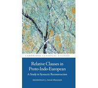 Relative Clauses in Proto-Indo-European: A Study in Syntactic Reconstruction
