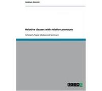 Relative clauses with relative pronouns Dietrich, Heidrun (Auteur)