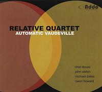 Relative Quartet - Automatic Vaudeville