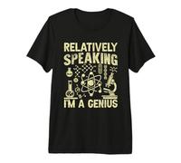 Relativement Parlant, Je suis Un physicien génie T-Shirt Haut de Gamme