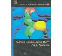 Relativistic Electronic Structure Theory, Theoretical and Computational Chemistry