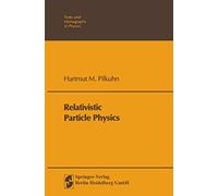 Relativistic Particle Physics