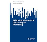 Relativistic Photonics in Optical Signal Processing