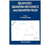 Relativistic Quant Mech & Quant Fields
