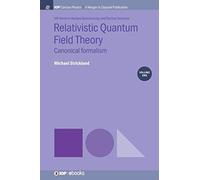 Relativistic Quantum Field Theory, Volume 1