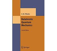 Relativistic Quantum Mechanics