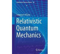Relativistic Quantum Mechanics