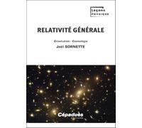 Relativité générale. Gravitation - Cosmologie