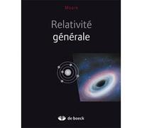 Relativité générale Richard Taillet (Traduction), THOMAS A MOORE (Auteur)