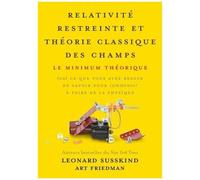 Relativité Restreinte Et Théorie Classique Des Champs - Le Minimum Théorique