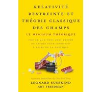 Relativité Restreinte Et Théorie Classique Des Champs - Le Minimum Théorique
