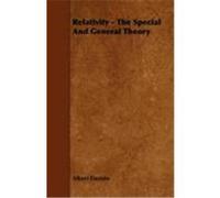 Relativity - The Special and General Theory Einstein, Albert (Auteur)