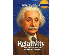 Relativity: The Special and the General Theory