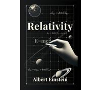 Relativity: The Special and the General Theory