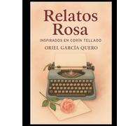 Relatos de amor: Inspirados en las novelas de Corín Tellado