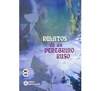 Relatos de un peregrino ruso a su padre espiritual