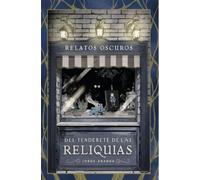 relatos oscuros del tenderete de las reliquias