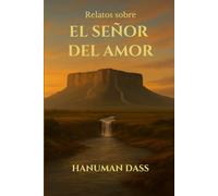 Relatos sobre El Señor del Amor