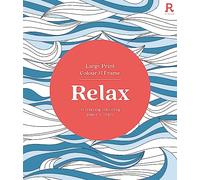 Large Print Colour Frame Relax Colouring Book for Adults by Richardson Puzzles and Games Richardson Puzzles and Games (Auteur)
