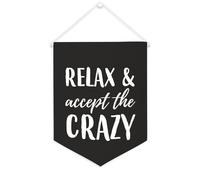 Relax And Accept The Crazy Bannière en toile 30,5 x 40,6 cm à suspendre au mur de motivation Décoration murale pour chambre à coucher, chambre d'enfant, décoration d'intérieur