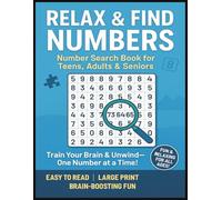 Relax And Find Numbers Number Search Book For Teens, Adults & Seniors: Large Print Easy To Read Words With Solutions | 50 Brain-Boosting Puzzles for ... for Travel, Holidays, Relaxation & Downtime