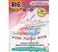 Relax and Unwind Word Search Puzzle Book for Adults: Big, large print. Keep the Brain Active & Mind calmed with Positive, inspirational & powerful phrases