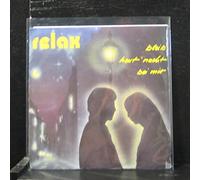 Relax - Bleib Heut' Nacht Bei Mir [Vinyl Single 7'']